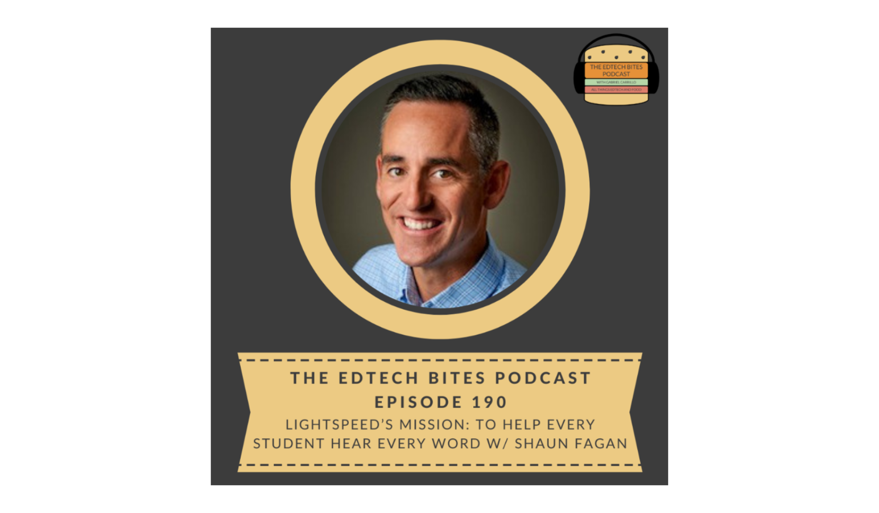 Podcast: Lightspeed’s Mission: To Help Every Student Hear Every Word W/ Shaun Fagan
