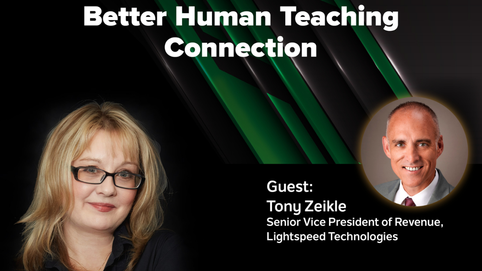 Better Human Teaching Connection the Learning Counsel Podcast